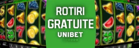 unibet rotiri gratuite - rotari gratuiti Unibet